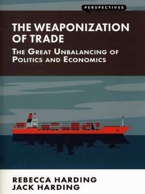 cover image of The Weaponization of Trade